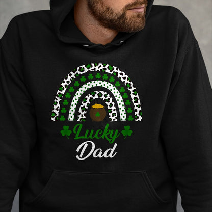Gift for Dad Shirt, Funny Dad Unisex T-Shirt/Hoodie/Sweatshirt HLT00 – Lucky Dad Rainbow St Patricks Day Lucky Dad T-Shirt
