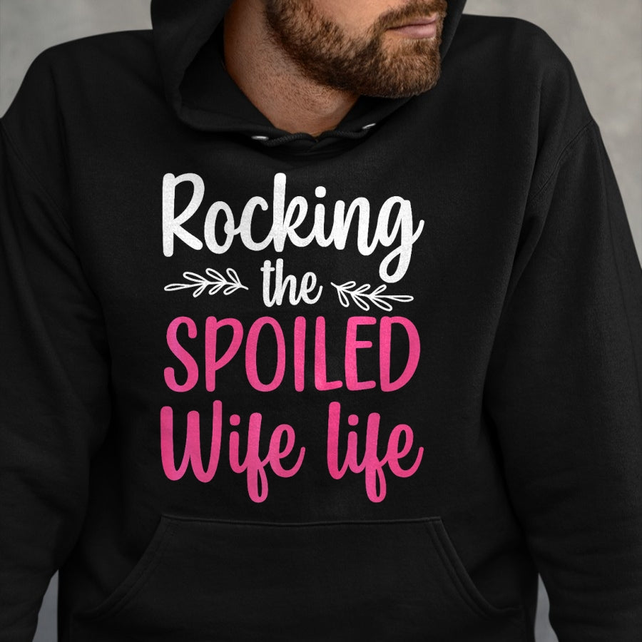 Best Wife Shirt, Wife and Husband Unisex T-Shirt/Hoodie/Sweatshirt HLT00 - Gift for wife T shirt, spoiled wife   Funny Spoiled Wife Art For Women Girls Husband Spoiled Wife Pr (33)