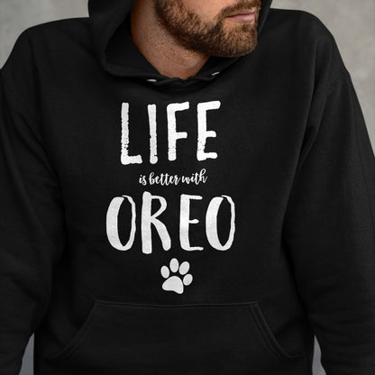 Cat Love Shirt, Funny Cat Lover Gift UnisexT-Shirt/Hoodie/Sweatshirt HLT00 - Life ist Better with Oreo Dog Name T-Shirt Gift Shirt T-Shirt
