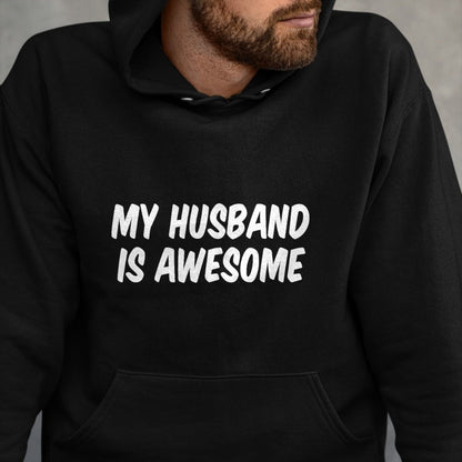 Best Wife Shirt, Wife and Husband Unisex T-Shirt/Hoodie/Sweatshirt HLT00 - My Husband Is Awesome T-Shirt (1)