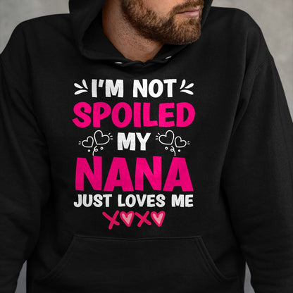 Best Wife Shirt, Wife and Husband Unisex T-Shirt/Hoodie/Sweatshirt HLT00 - I'm Not Spoiled My Nana Just Loves Me My Granddaughter Girls T-Shirt
