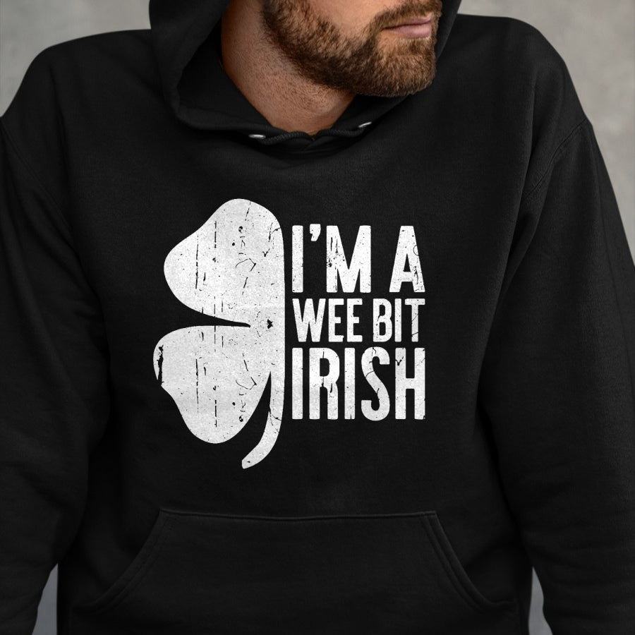 Patrick Day Shirts for Family, Funny Patrick Day shirts, st patrick's day Unisex T-Shirt/Hoodie/Sweatshirt HLT00 - I_m A Wee Bit Irish T-Shirt St Patricks Day Shirt T-Shirt