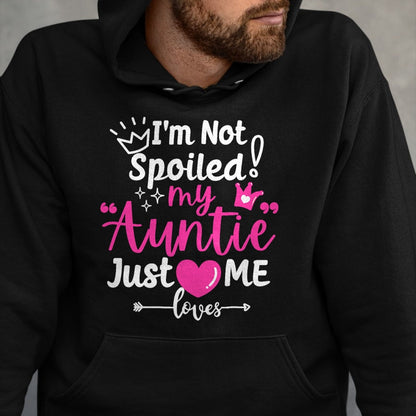 Best Wife Shirt, Wife and Husband Unisex T-Shirt/Hoodie/Sweatshirt HLT00 - I'm Not Spoiled My Auntie Just Loves Me a Team Kids Matching T-Shirt