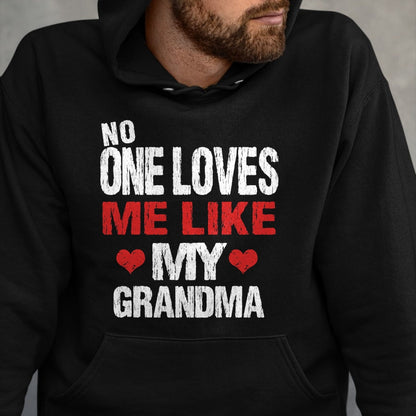 Best Grandma Shirt, Proud Grandma Unisex T-Shirt/Hoodie/Sweatshirt HLT00 - No One Loves Me Like My Grandma (Grandmother Shirt) T-Shirt