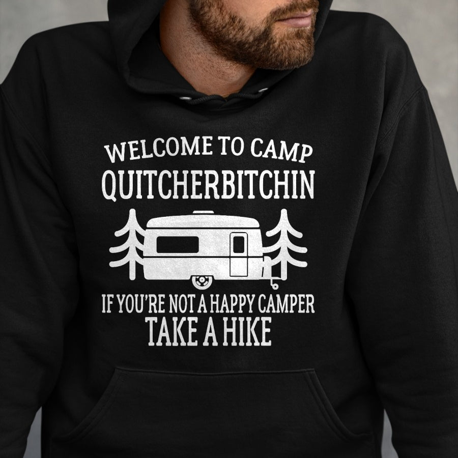 Funny Camping Shirt, Gift For Camping Lover Unisex T-Shirt/Hoodie/Sweatshirt HLT00 - Welcome to Camp Quitcherbitchin - Funny Camping T-Shirt