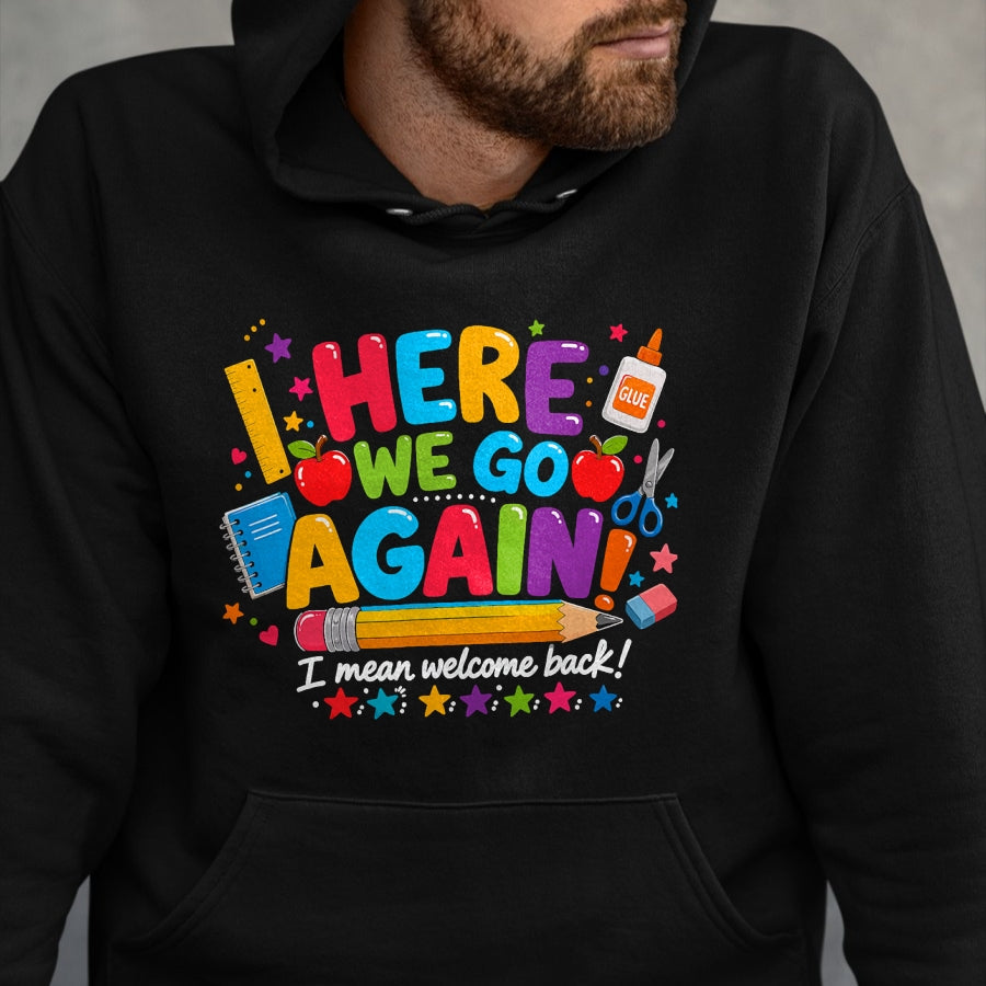 Best Student Shirt, Funny Back To School UnisexT-Shirt/Hoodie/Sweatshirt HLT00 - Welcome Back to School Happy First Day of School Teacher T-Shirt