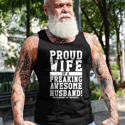 Best Wife Shirt, Wife and Husband Unisex T-Shirt/Hoodie/Sweatshirt HLT00 - Proud Wife Of A Freaking Awesome Husband! Gift T-Shirt
