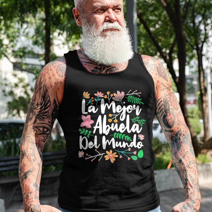 Best Grandma Shirt, Proud Grandma Unisex T-Shirt/Hoodie/Sweatshirt HLT00 - Womens La Mejor Abuela del Mundo Funny Mexican Grandma T-Shirt