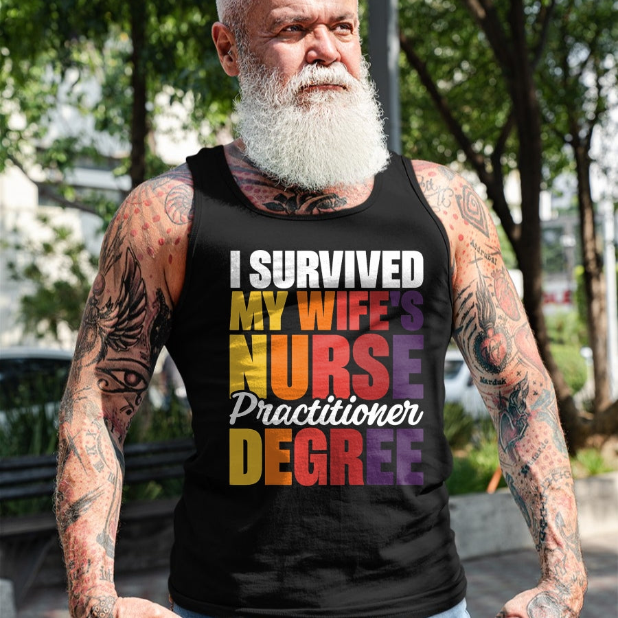 Funny Nurse Shirt, Nurse Unisex T-Shirt/Hoodie/Sweatshirt HLT00 - I Survived My Wife's Nurse Practitioner Degree T-Shirt