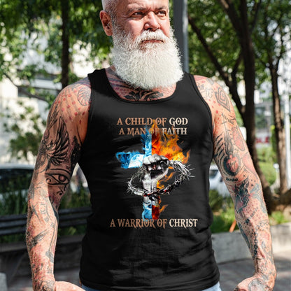 Christian Tee, Christian Faith Unisex T-Shirt/Hoodie/Sweatshirt HLT00 -  A Child Of God A Man Of Faith A Warrior Of Christ T-Shirt