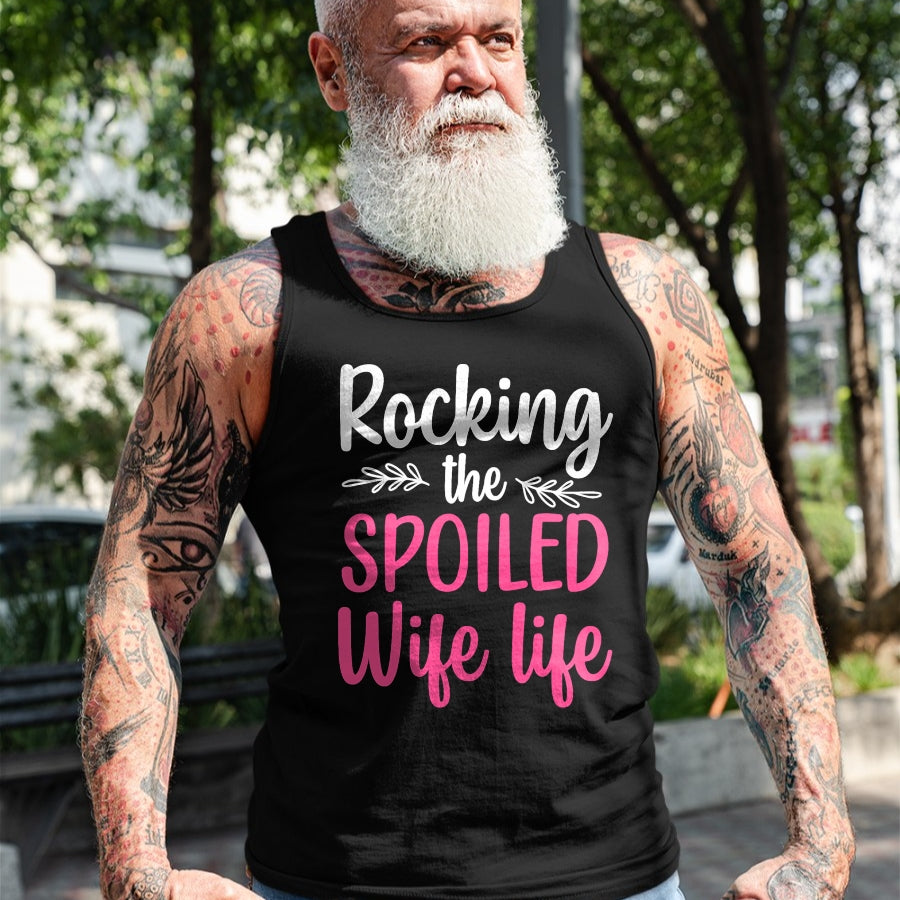 Best Wife Shirt, Wife and Husband Unisex T-Shirt/Hoodie/Sweatshirt HLT00 - Funny Spoiled Wife Art For Women Girls Husband Spoiled Wife T-Shirt (2)