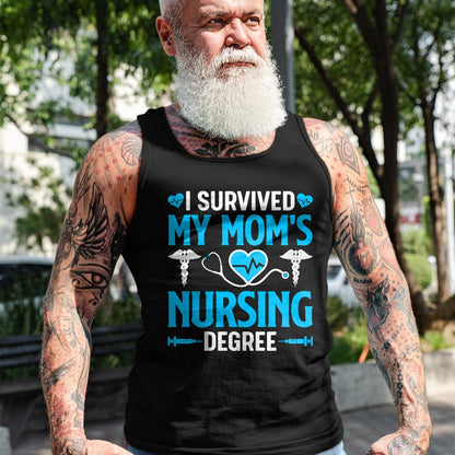 Funny Nurse Shirt, Nurse Unisex T-Shirt/Hoodie/Sweatshirt HLT00 - I Survived My Mom's Nursing Degree Nurse Graduation T-Shirt