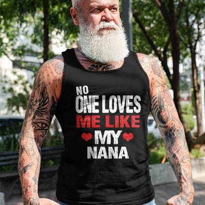 Best Grandma Shirt, Proud Grandma Unisex T-Shirt/Hoodie/Sweatshirt HLT00 - No One Loves Me Like My Nana T-Shirt Gift (Grandma Shirt) T-Shirt