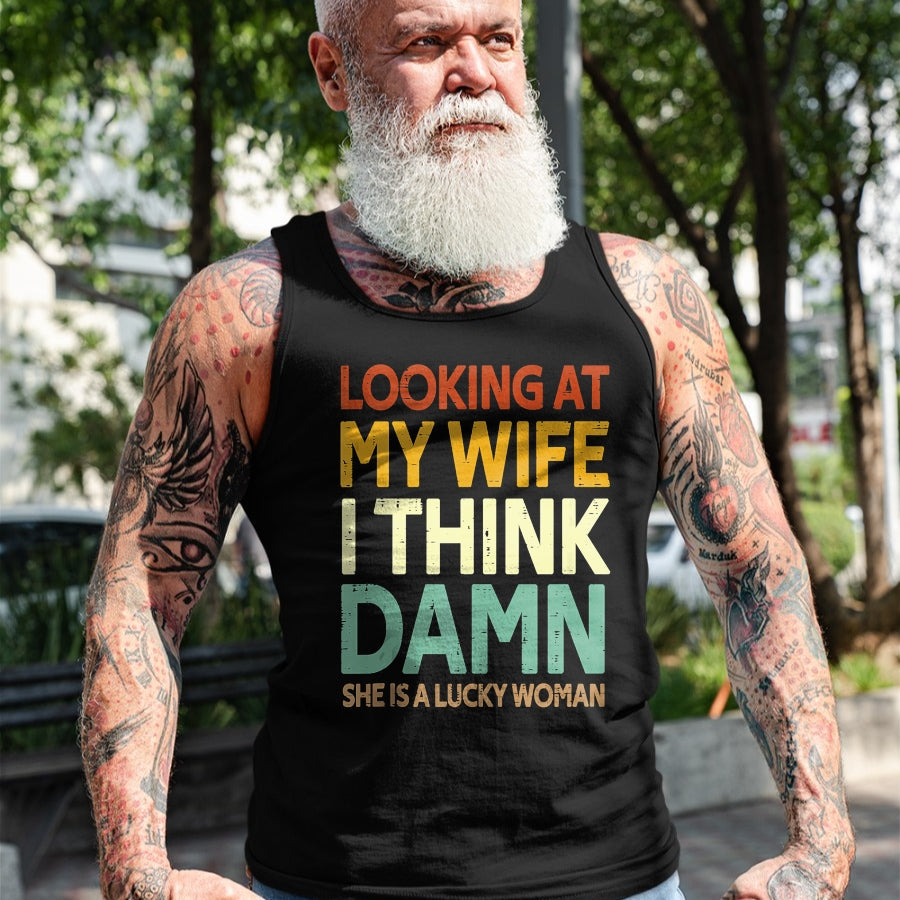 Best Wife Shirt, Wife and Husband Unisex T-Shirt/Hoodie/Sweatshirt HLT00 - Gift for wife T shirt, lucky wife   My Wife Is A Lucky Woman Husband Wife Themed Present Tank Top