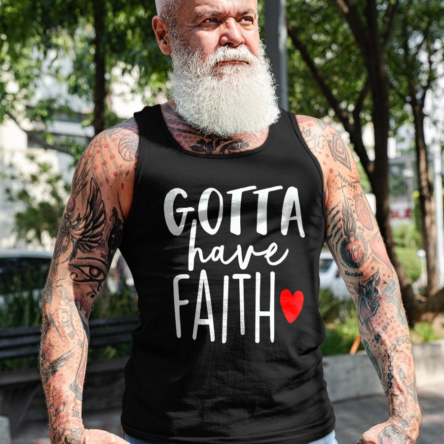 Christian Tee, Christian Faith Unisex T-Shirt/Hoodie/Sweatshirt HLT00 - Jesus Christ Catholic Christian Gotta Have Faith T-Shirt (1)
