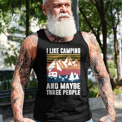 Funny Camping Shirt, Gift For Camping Lover Unisex T-Shirt/Hoodie/Sweatshirt HLT00 - I Like Camping and Maybe Three People - Funny Camping T-Shirt