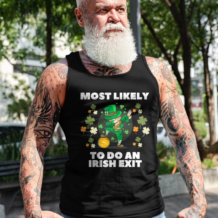 Patrick Day Shirts for Family, Funny Patrick Day shirts, st patrick's day Unisex T-Shirt/Hoodie/Sweatshirt HLT00 - Most Likely To Do An Irish Exit Cute Dabbing St Patrick day T-Shirt