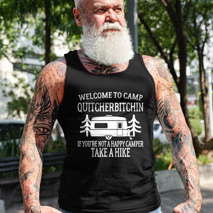 Funny Camping Shirt, Gift For Camping Lover Unisex T-Shirt/Hoodie/Sweatshirt HLT00 - Welcome to Camp Quitcherbitchin - Funny Camping T-Shirt