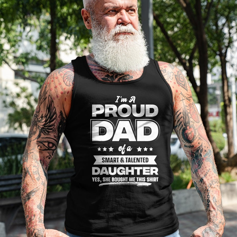 Gift for Dad Shirt, Funny Dad Unisex T-Shirt/Hoodie/Sweatshirt HLT00 – I_m A Proud Dad Shirt Gift From Daughter Funny Fathers Day T-Shirt