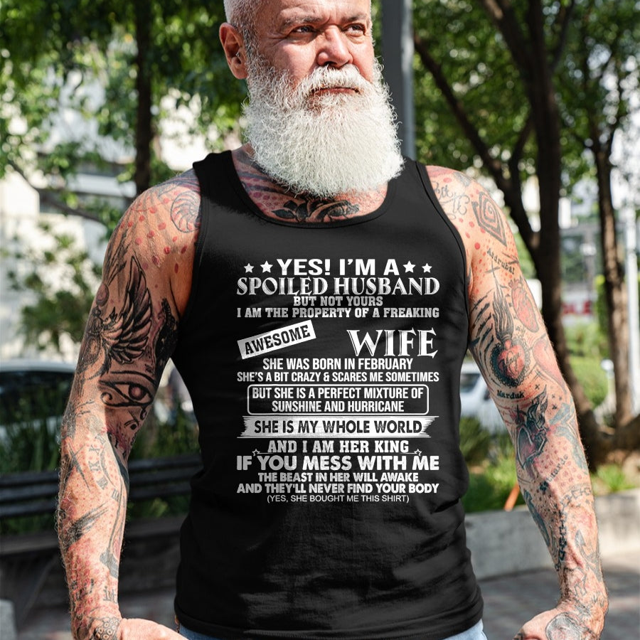 Best Wife Shirt, Wife and Husband Unisex T-Shirt/Hoodie/Sweatshirt HLT00 - I'm A Spoiled Husband Of A Freaking Awesome Wife February T-Shirt
