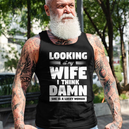 Best Wife Shirt, Wife and Husband Unisex T-Shirt/Hoodie/Sweatshirt HLT00 - Gift for wife T shirt, lucky wife   Looking At My Wife I Think Damn She Is A Lucky Woman T-Shirt (6)