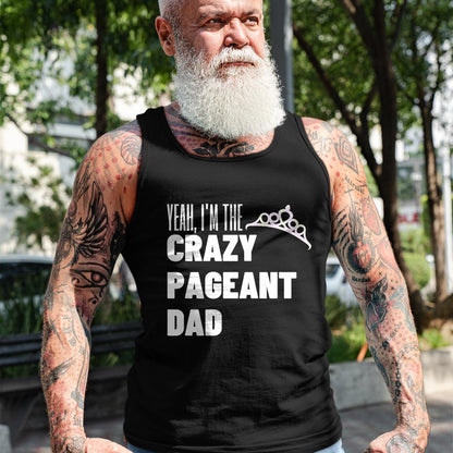Gift for Dad Shirt, Funny Dad Unisex T-Shirt/Hoodie/Sweatshirt HLT00 – Beauty Pageant Crazy Dad Funny Glitz Proud Father Gift T-Shirt