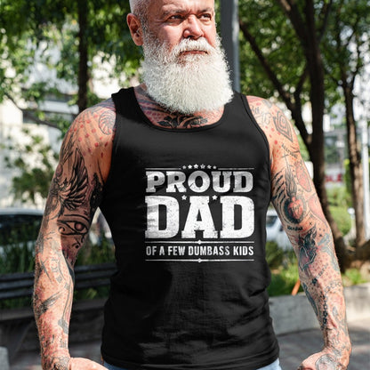 Gift for Dad Shirt, Funny Dad Unisex T-Shirt/Hoodie/Sweatshirt HLT00 – Father_s Day Proud Father Of A Few Dumbass Kids T-Shirt