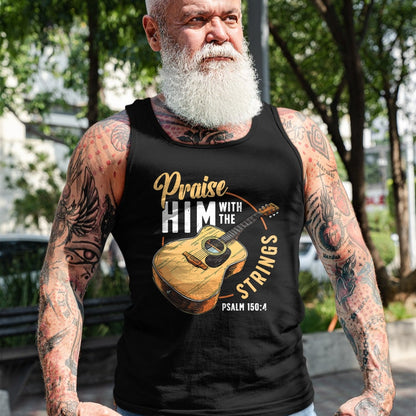 Guitar Lover Shirt, Funny Guitar UnisexT-Shirt/Hoodie/Sweatshirt HLT00 - Praise Him with The Strings Bible Psalm Christian Guitar T-Shirt