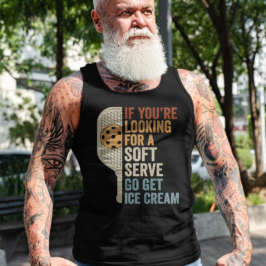 Funny Pickleball Shirt, Pickleball Lover Unisex T-Shirt/Hoodie/Sweatshirt HLT00 - If You're Looking for Soft Serve Get Ice Cream Pickleball T-Shirt