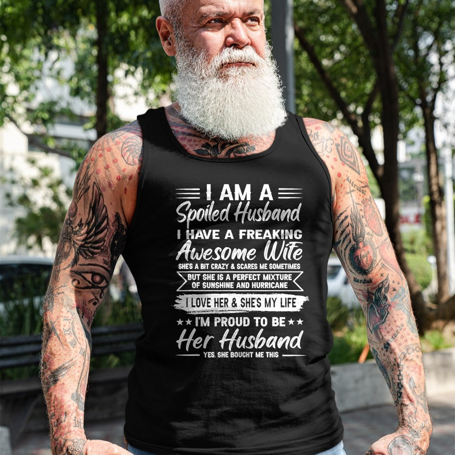Best Wife Shirt, Wife and Husband Unisex T-Shirt/Hoodie/Sweatshirt HLT00 - I Am A Spoiled Husband I Have A Freaking Awesome Wife T-Shirt (1)