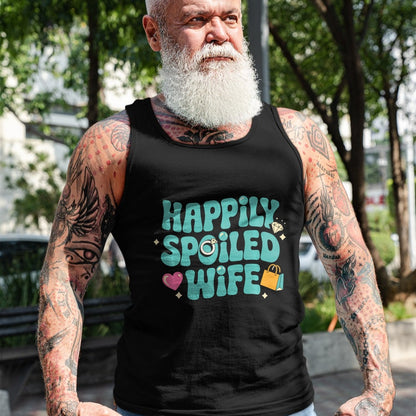 Best Wife Shirt, Wife and Husband Unisex T-Shirt/Hoodie/Sweatshirt HLT00 - Gift for wife T shirt, spoiled wife   Happily Spoiled Wife Sweatshirt