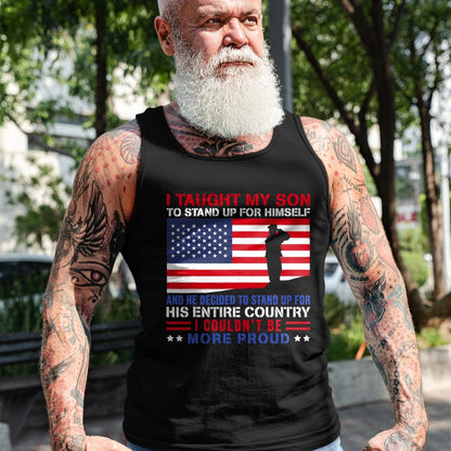 Gift for Dad Shirt, Funny Dad Unisex T-Shirt/Hoodie/Sweatshirt HLT00 – I Taught My Son How to Stand Up Proud Military Mom and Dad T-Shirt
