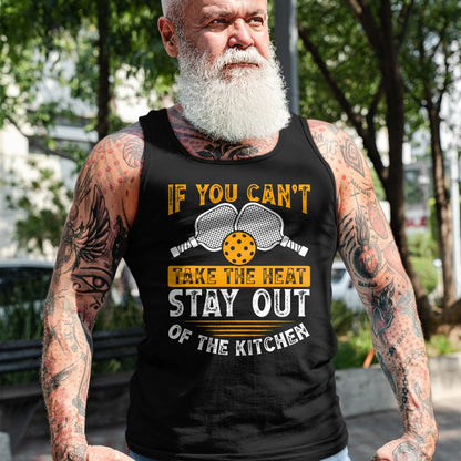 Funny Pickleball Shirt, Pickleball Lover Unisex T-Shirt/Hoodie/Sweatshirt HLT00 - If You Can’t Take The Heat, Stay Out Of The Kitchen T-Shirt