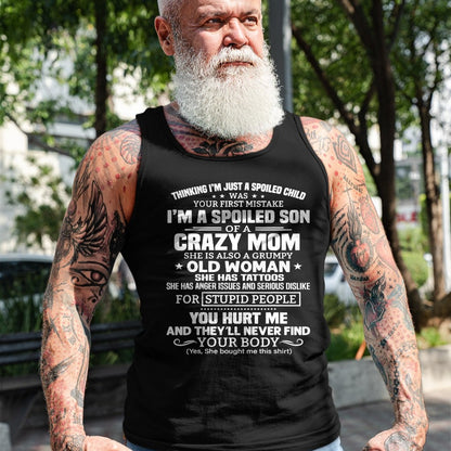 Best Wife Shirt, Wife and Husband Unisex T-Shirt/Hoodie/Sweatshirt HLT00 - I'm A Spoiled Son Of A Crazy Mom T-Shirt