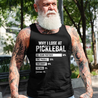 Funny Pickleball Shirt, Pickleball Lover Unisex T-Shirt/Hoodie/Sweatshirt HLT00 - Why I Lose at Pickleball Funny Player Quote T-Shirt