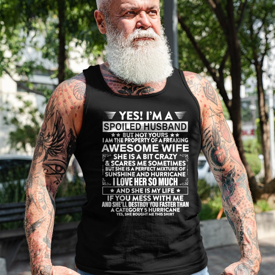 Best Wife Shirt, Wife and Husband Unisex T-Shirt/Hoodie/Sweatshirt HLT00 - Yes i'm A Spoiled Husband But Not Yours awesome Wife T-Shirt
