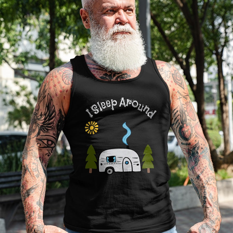 Funny Camping Shirt, Gift For Camping Lover Unisex T-Shirt/Hoodie/Sweatshirt HLT00 - Funny Sarcastic I Sleep Around RV Camping Outdoors top T-Shirt
