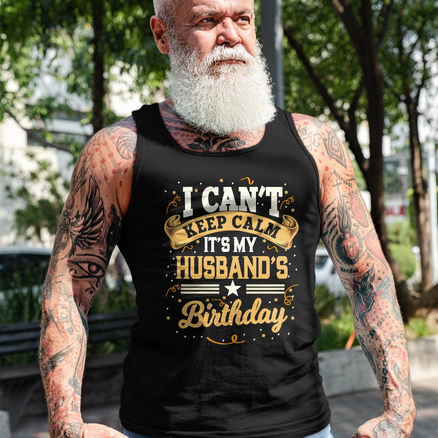 Best Wife Shirt, Wife and Husband Unisex T-Shirt/Hoodie/Sweatshirt HLT00 - I Can't Keep Calm It's My Husband Birthday Party Gift Long Sleeve T-Shirt