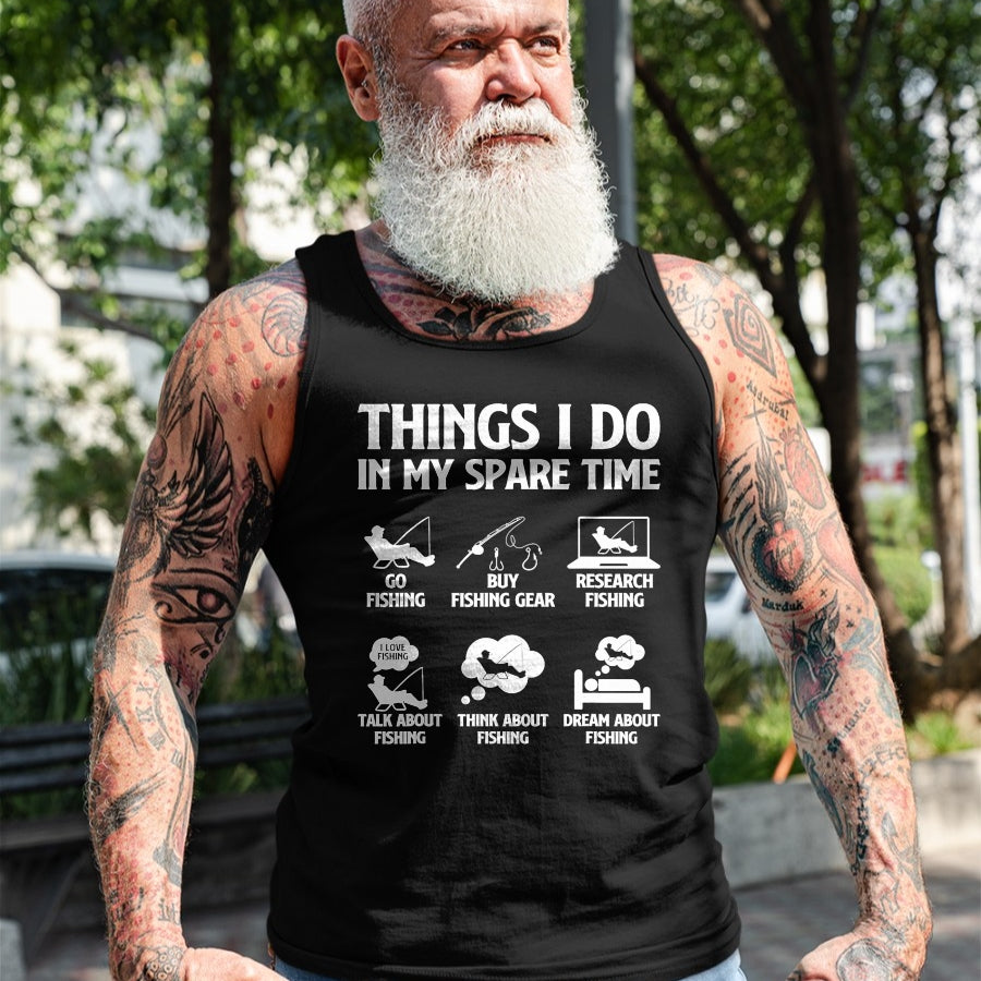 Funny Fishing Shirt, Gift For Fishing Lover Unisex T-Shirt/Hoodie/Sweatshirt HLT00 - Things I Do in My Spare Time Fishing Tee Shirt for Men Boys Bass Fishing T-Shirt