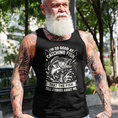 Funny Fishing Shirt, Gift For Fishing Lover Unisex T-Shirt/Hoodie/Sweatshirt HLT00 - I_m So Good At Catching Fish Design, Funny Fishing Fisherman T-Shirt