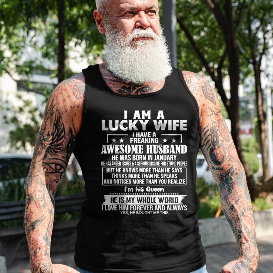 Best Wife Shirt, Wife and Husband Unisex T-Shirt/Hoodie/Sweatshirt HLT00 - Gift for wife T shirt, lucky wife   I Am A Lucky Wife I Have A Freaking Awesome Husband JANUARY Tank