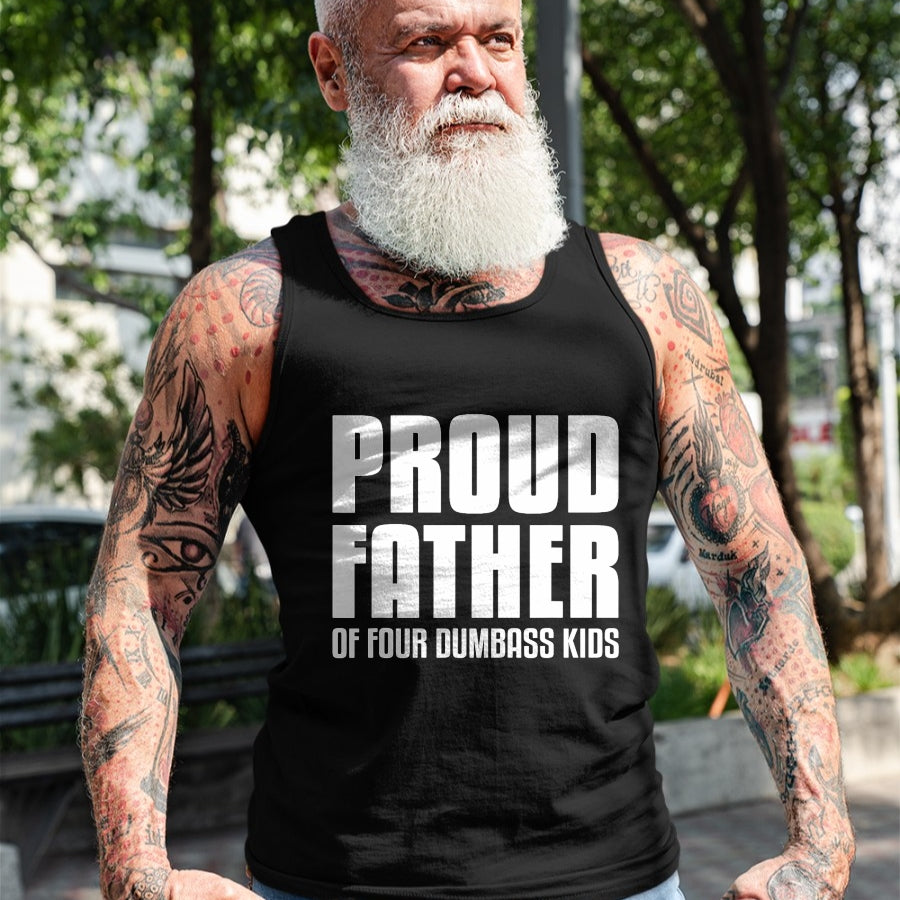 Gift for Dad Shirt, Funny Dad Unisex T-Shirt/Hoodie/Sweatshirt HLT00 – Proud Father Of Four Dumbass Kids Shirt Fathers Day Gift Dad T-Shirt