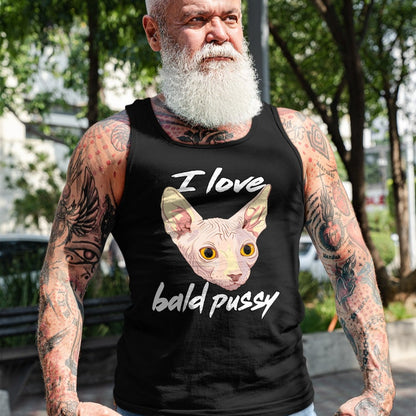Cat Love Shirt, Funny Cat Lover Gift UnisexT-Shirt/Hoodie/Sweatshirt HLT00 - I Love Bald Pussy Adult Humor Dirty Pun Joke T-Shirt