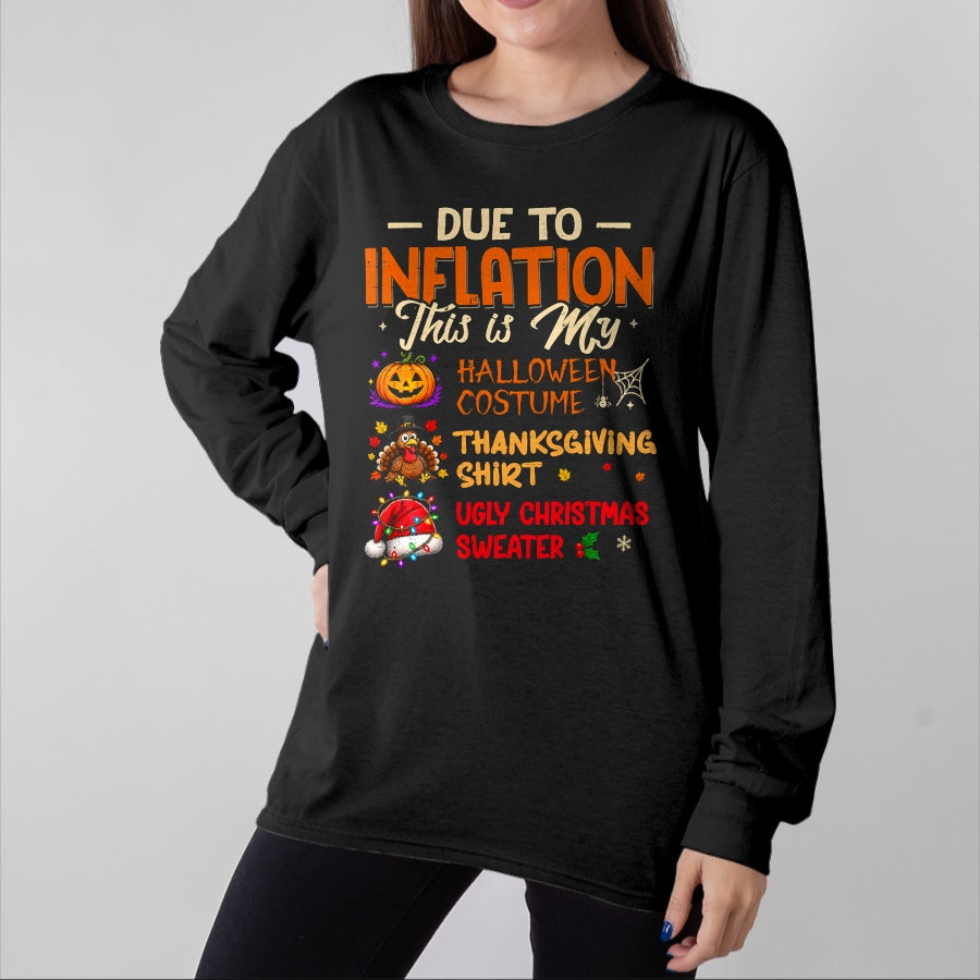 Best Thanksgiving Family Shirt , Funny Thanksgiving UnisexT-Shirt/Hoodie/Sweatshirt HLT00 - Due to Inflation This is My Funny Halloween Costume T-Shirt