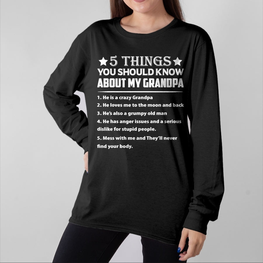 Best Grandpa Shirt, Proud Grandpa Unisex T-Shirt/Hoodie/Sweatshirt HLT00 - 5 Things You Know About My Grandpa He Is My Grandpa T-Shirt
