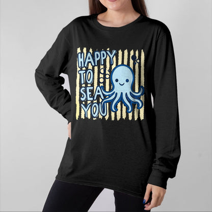 Best Student Shirt, Funny Back To School UnisexT-Shirt/Hoodie/Sweatshirt HLT00 - Happy to Sea You Teacher Sea Animals Back to School T-Shirt