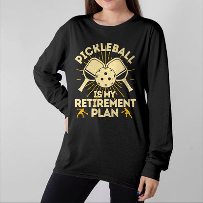 Funny Pickleball Shirt, Pickleball Lover Unisex T-Shirt/Hoodie/Sweatshirt HLT00 - Funny Pickleball My Retirement Plan Vintage Player T-Shirt