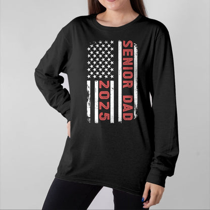Gift for Dad Shirt, Funny Dad Unisex T-Shirt/Hoodie/Sweatshirt HLT00 – Senior Dad 2025 US Flag Class Of 2025 Dad Of Senior 2025 T-Shirt