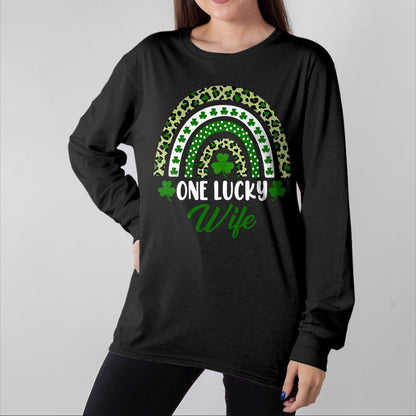 Best Wife Shirt, Wife and Husband Unisex T-Shirt/Hoodie/Sweatshirt HLT00 - Gift for wife T shirt, lucky wife   One Lucky Wife Rainbow St Patricks Day Lucky Wife T-Shirt