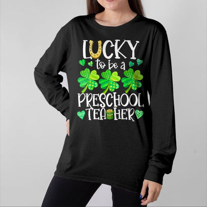 Patrick Day Shirts for Family, Funny Patrick Day shirts, st patrick's day Unisex T-Shirt/Hoodie/Sweatshirt HLT00 - Womens Lucky To Be A Preschool Teacher, St Patrick Day Teachers V-Neck T-Shirt